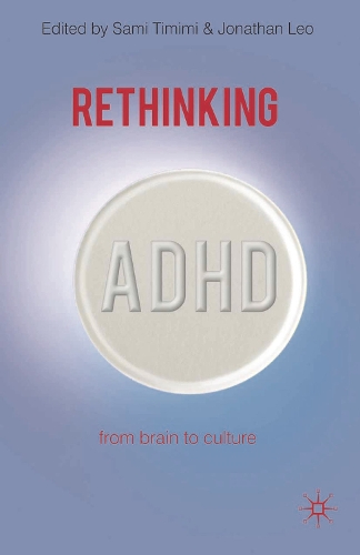 Rethinking ADHD: From Brain to Culture