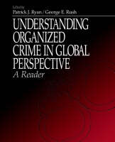 Understanding Organized Crime in Global Perspective: A Reader