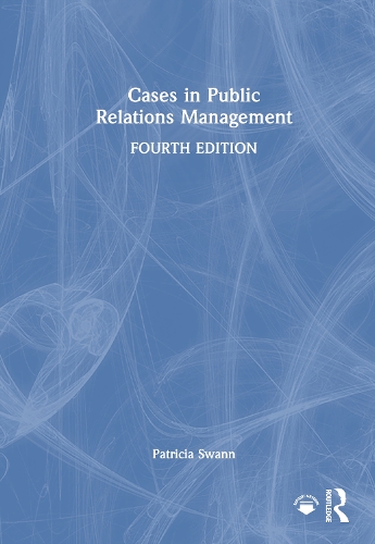 Cases in Public Relations Management