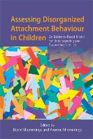 Assessing Disorganized Attachment Behaviour in Children (ePub eBook)