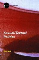Sexual/Textual Politics: Feminist Literary Theory