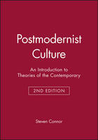 Postmodernist Culture: An Introduction to Theories of the Contemporary