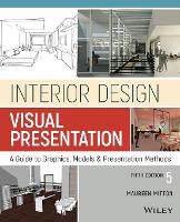 Interior Design Visual Presentation: A Guide to Graphics, Models and Presentation Methods (ePub eBook)