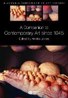 Companion to Contemporary Art Since 1945, A