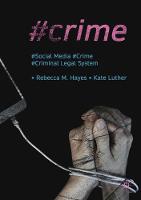 #Crime: Social Media, Crime, and the Criminal Legal System (ePub eBook)