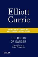 Roots of Danger, The: Violent Crime in Global Perspective