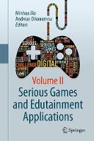 Serious Games and Edutainment Applications: Volume II