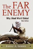 Far Enemy, The: Why Jihad Went Global