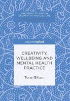 Creativity, Wellbeing and Mental Health Practice (ePub eBook)