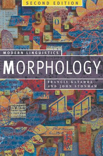 Morphology: Palgrave Modern Linguistics (PDF eBook)