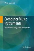 Computer Music Instruments: Foundations, Design and Development (PDF eBook)
