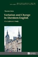 Variation and Change in Aberdeen English: A Sociophonetic Study (ePub eBook)