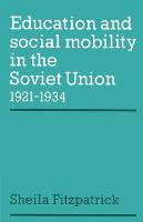 Education and Social Mobility in the Soviet Union 19211934