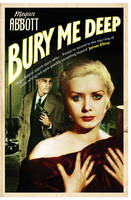 Bury Me Deep: A timeless portrait of the dark side of desire ...