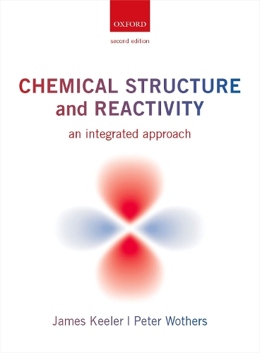Chemical Structure and Reactivity: An Integrated Approach
