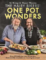 The Hairy Bikers' One Pot Wonders: Over 100 delicious new favourites, from terrific tray bakes to roasting tin treats! (ePub eBook)
