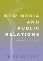 New Media and Public Relations  Third Edition