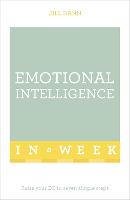 Emotional Intelligence In A Week: Raise Your EQ In Seven Simple Steps
