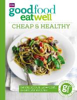 Good Food Eat Well: Cheap and Healthy (ePub eBook)