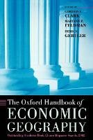 Oxford Handbook of Economic Geography, The