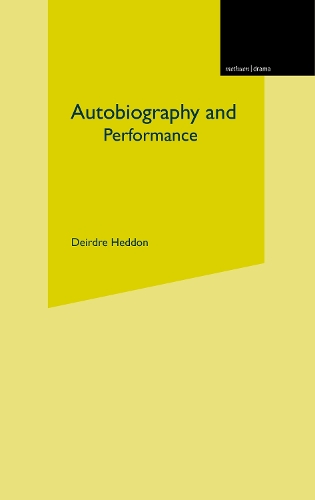 Autobiography and Performance: Performing Selves