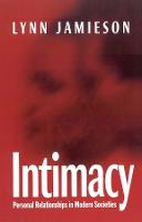 Intimacy: Personal Relationships in Modern Societies