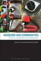 Museums and Communities: Curators, Collections and Collaboration (ePub eBook)