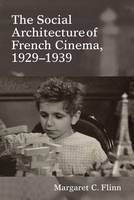 The Social Architecture of French Cinema (PDF eBook)