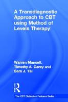 Transdiagnostic Approach to CBT using Method of Levels Therapy, A: Distinctive Features