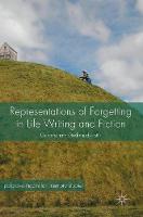 Representations of Forgetting in Life Writing and Fiction (ePub eBook)