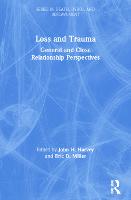 Loss and Trauma: General and Close Relationship Perspectives