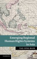 Emerging Regional Human Rights Systems in Asia