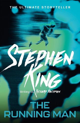  Running Man, The: from No. 1 bestseller Stephen King writing as Richard Bachman, and a major...