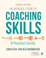 Introduction to Coaching Skills, An: A Practical Guide
