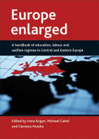 Europe enlarged: A handbook of education, labour and welfare regimes in Central and Eastern Europe