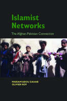 Islamist Networks: The Pakistan-Afghan Connection