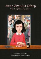 Anne Frank�s Diary: The Graphic Adaptation