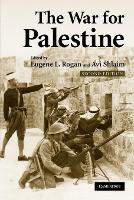 War for Palestine, The: Rewriting the History of 1948