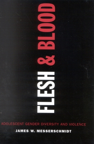 Flesh and Blood: Adolescent Gender Diversity and Violence (ePub eBook)