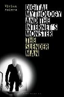 Digital Mythology and the Internet's Monster: The Slender Man (PDF eBook)