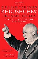 Khrushchev: The Man And His Era