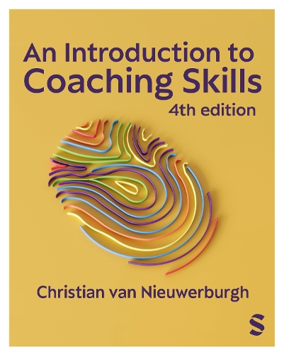 Introduction to Coaching Skills, An: A Practical Guide