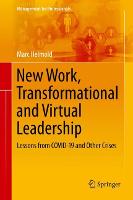New Work, Transformational and Virtual Leadership: Lessons from COVID-19 and Other Crises (ePub eBook)