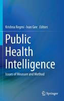 Public Health Intelligence: Issues of Measure and Method (ePub eBook)