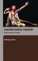Judson Dance Theater: Performative Traces