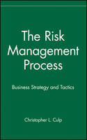 Risk Management Process, The: Business Strategy and Tactics