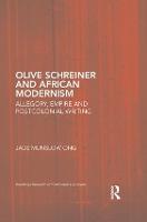 Olive Schreiner and African Modernism: Allegory, Empire and Postcolonial Writing (ePub eBook)