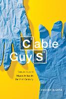 Cable Guys: Television and Masculinities in the 21st Century (PDF eBook)
