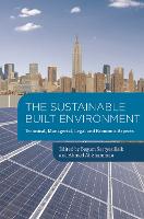 Sustainable Built Environment, The: Technical, managerial, legal and economic aspects