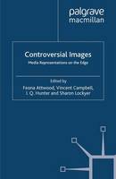 Controversial Images: Media Representations on the Edge